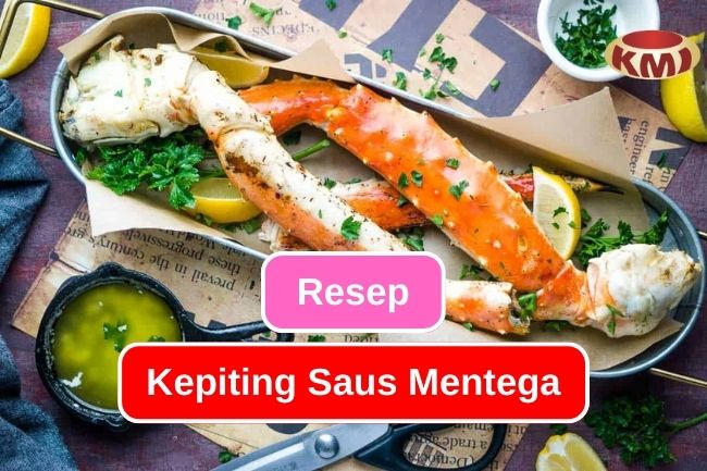 Resep Kepiting Saus Mentega yang Harus Dicoba